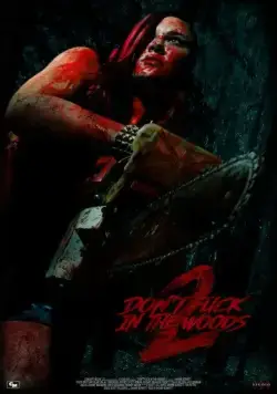 В лесу не сношаться! 2 / Don't Fuck in the Woods 2 (2022) фильм скачать через торрет бесплатно в хорошем качестве