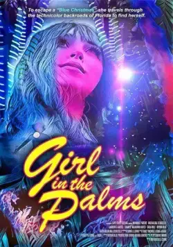 Девушка в пальмах / Girl in the Palms (2023) фильм скачать через торрет бесплатно в хорошем качестве