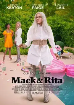 Мак и Рита / Mack and Rita 2022 смотреть онлайн фильм в хорошем качестве