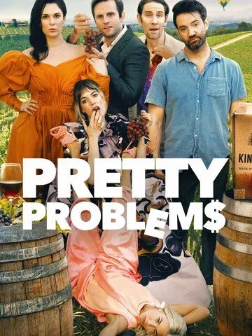 Прекрасные проблемы / Pretty Problems (2022) фильм скачать через торрет бесплатно в хорошем качестве