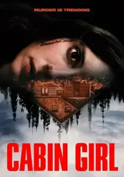 Девушка из хижины / Cabin Girl (2023) фильм скачать через торрет бесплатно в хорошем качестве