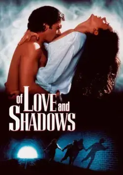 Любовь и мрак / Of Love and Shadows (1994) фильм скачать через торрет бесплатно в хорошем качестве