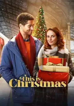 Это – Рождество / This Is Christmas (2022) фильм скачать через торрет бесплатно в хорошем качестве