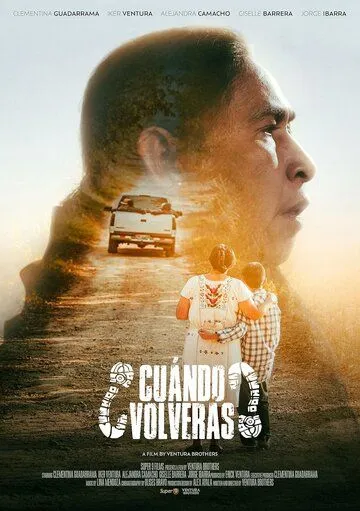 ¿Cuándo volverás? (2022) фильм скачать через торрет бесплатно в хорошем качестве