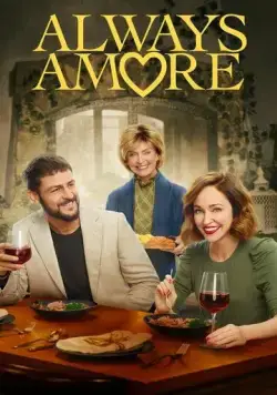 Любовь ещё быть может / Always Amore (2022) фильм скачать через торрет бесплатно в хорошем качестве