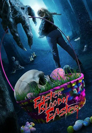 Пасха, кровавая Пасха / Easter Bloody Easter (2024) фильм скачать через торрет бесплатно в хорошем качестве