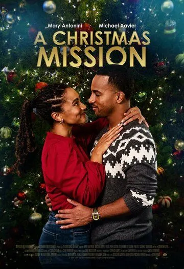 Ты даришь настроение Рождества / A Christmas Mission (2020) фильм скачать через торрет бесплатно в хорошем качестве