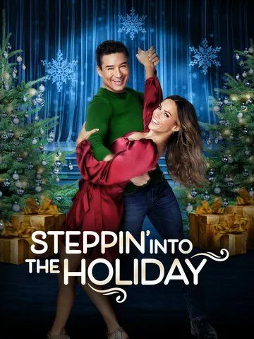 Праздничный пируэт / Steppin' Into the Holiday (2022) фильм скачать через торрет бесплатно в хорошем качестве