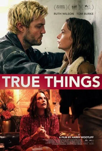 Правда обо мне / True Things (2021) фильм скачать через торрет бесплатно в хорошем качестве