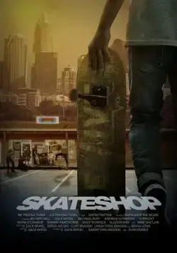Скейтшоп / Skateshop (2021) фильм скачать через торрет бесплатно в хорошем качестве