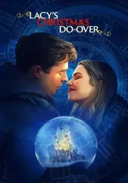 Рождественское приключение Лэйси / Lacy's Christmas Do-Over (2021) фильм скачать через торрет бесплатно в хорошем качестве