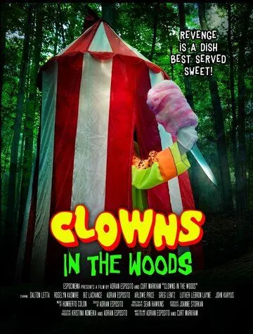 Клоуны в лесах / Clowns in the Woods (2021) фильм скачать через торрет бесплатно в хорошем качестве