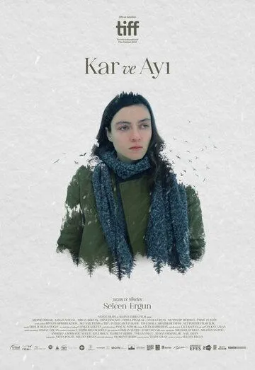 Снег и медведь / Kar ve Ayi (2022) фильм скачать через торрет бесплатно в хорошем качестве