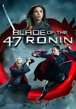 Клинок 47 ронинов / 47 Ronin 2 (2022) фильм скачать через торрет бесплатно в хорошем качестве
