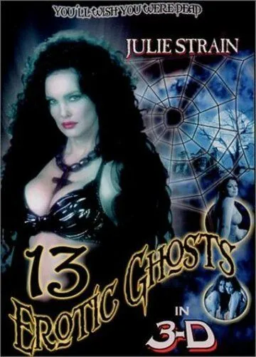 13 эротических призраков / Thirteen Erotic Ghosts (2002) фильм скачать через торрет бесплатно в хорошем качестве
