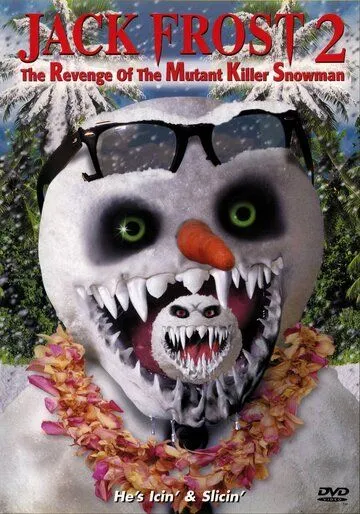 Снеговик 2: Месть / Jack Frost 2: Revenge of the Mutant Killer Snowman (2000) фильм скачать через торрет бесплатно в хорошем качестве