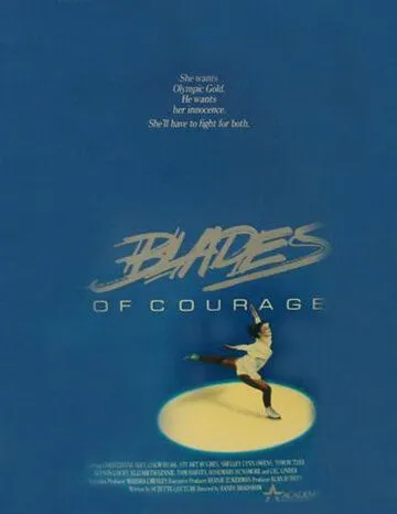 Фигуристка / Blades of Courage (1987) фильм скачать через торрет бесплатно в хорошем качестве