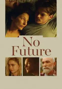 Без будущего / No Future (2020) фильм скачать через торрет бесплатно в хорошем качестве
