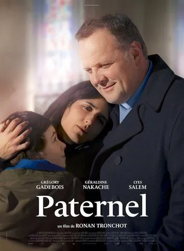 Отцовство / Paternel (2024) фильм скачать через торрет бесплатно в хорошем качестве