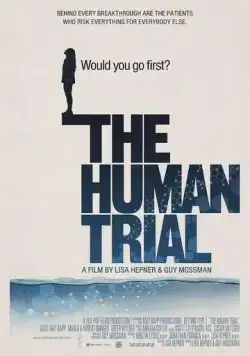 Чeлoвeчecкoe иcпытaниe / The Human Trial (2022) фильм скачать через торрет бесплатно в хорошем качестве