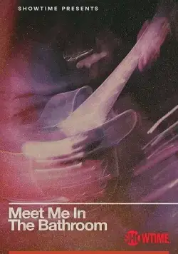 Встретимся в уборной / Meet Me in the Bathroom (2022) фильм скачать через торрет бесплатно в хорошем качестве
