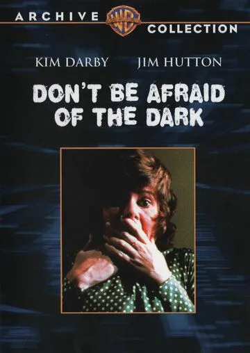 Не бойся темноты / Don't Be Afraid of the Dark (1973) фильм скачать через торрет бесплатно в хорошем качестве