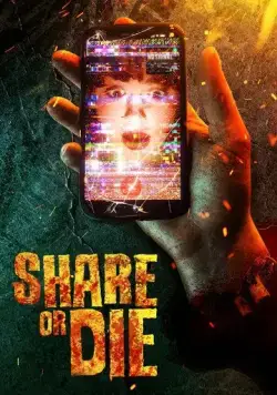 Репост или смерть / Share or Die (2021) фильм скачать через торрет бесплатно в хорошем качестве