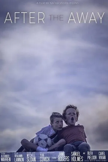 После разлуки / After the Away (2019) фильм скачать через торрет бесплатно в хорошем качестве