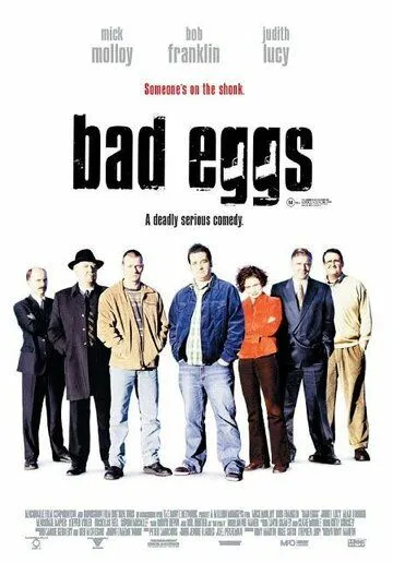 Тухлые яйца / Bad Eggs (2003) фильм скачать через торрет бесплатно в хорошем качестве