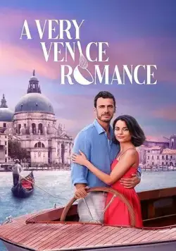 С любовью из Венеции / A Very Venice Romance (2023) фильм скачать через торрет бесплатно в хорошем качестве