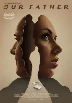 Наш отец / Our Father (2021) фильм скачать через торрет бесплатно в хорошем качестве