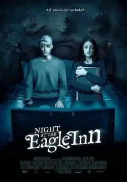 Ночь в гостинице "Орёл" / Night at the Eagle Inn (2021) фильм скачать через торрет бесплатно в хорошем качестве