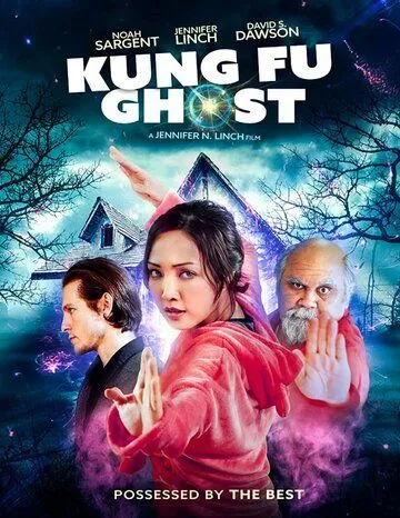 Кунг-фу призрак / Kung Fu Ghost (2022) фильм скачать через торрет бесплатно в хорошем качестве