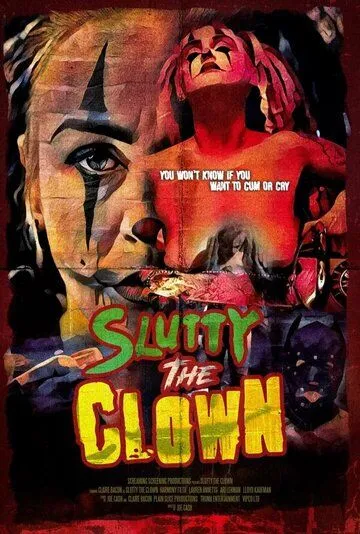 Шлюха-клоун / Slutty the Clown (2021) фильм скачать через торрет бесплатно в хорошем качестве