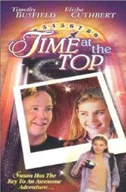 Время превыше всего / Time at the Top (1999) фильм скачать через торрет бесплатно в хорошем качестве