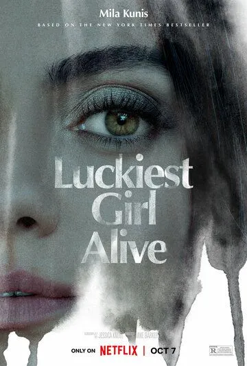 Самая счастливая девушка на свете / Luckiest Girl Alive (2022) фильм скачать через торрет бесплатно в хорошем качестве
