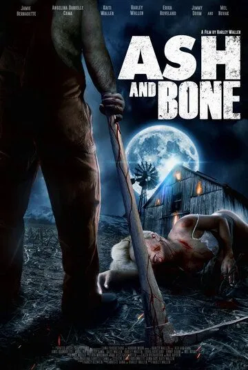 Пепел и кость / Ash and Bone (2022) фильм скачать через торрет бесплатно в хорошем качестве