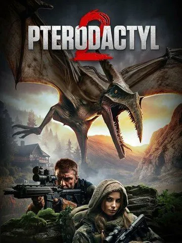 Птеродактиль 2 / Pterodactyl 2 (2023) фильм скачать через торрет бесплатно в хорошем качестве