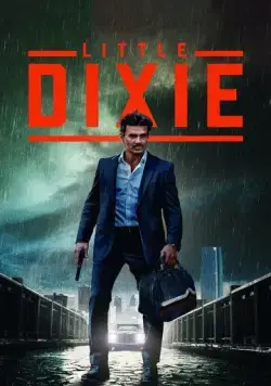 Малышка Дикси / Little Dixie (2023) фильм скачать через торрет бесплатно в хорошем качестве