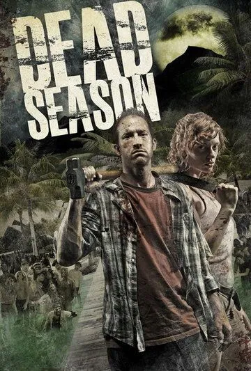 Мертвый сезон / Dead Season (2012) фильм скачать через торрет бесплатно в хорошем качестве