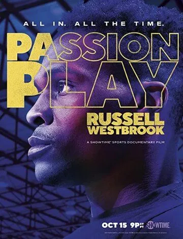 Игра страсти: Рассел Уэстбрук / Passion Play: Russell Westbrook (2021) фильм скачать через торрет бесплатно в хорошем качестве