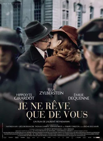 Мечтаю только о тебе / Je ne rêve que de vous (2019) фильм скачать через торрет бесплатно в хорошем качестве
