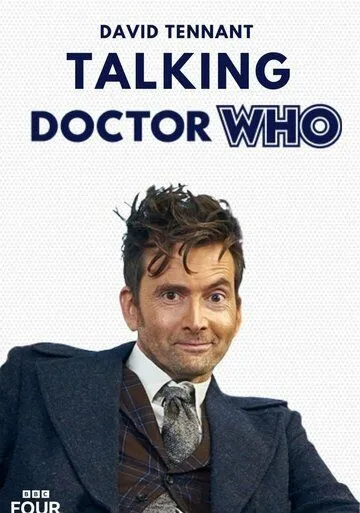 Обсуждая Доктора Кто / Talking Doctor Who (2023) фильм скачать через торрет бесплатно в хорошем качестве