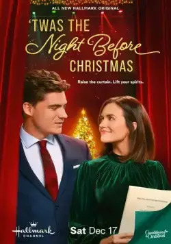 Это была ночь перед Рождеством / Twas the Night Before Christmas (2022) фильм скачать через торрет бесплатно в хорошем качестве