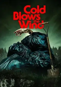 Ветер средь могил / Cold Blows the Wind (2024) фильм скачать через торрет бесплатно в хорошем качестве