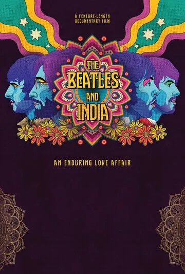 The Beatles в Индии / The Beatles and India (2021) фильм скачать через торрет бесплатно в хорошем качестве