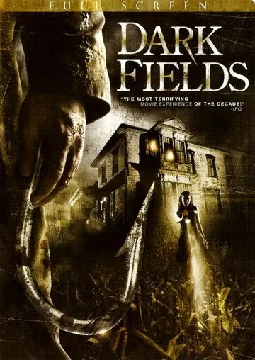 Тёмные поля / Dark Fields (2006) фильм скачать через торрет бесплатно в хорошем качестве