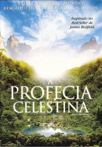 Селестинское пророчество / The Celestine Prophecy (2006) фильм скачать через торрет бесплатно в хорошем качестве