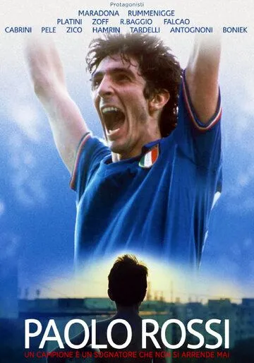 Паоло Росси. Мечтатель и борец / Paolo Rossi, The Heart of a Champion (2018) фильм скачать через торрет бесплатно в хорошем качестве