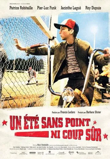 Лето без побед / Un été sans point ni coup sûr (2008) фильм скачать через торрет бесплатно в хорошем качестве